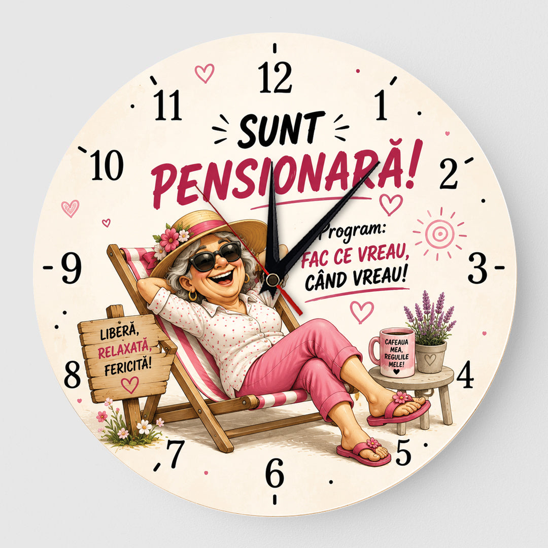 Ceas Cadou Pensionara fac ce vreau cand vreau