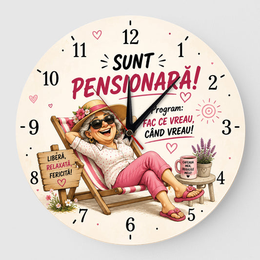 Ceas Cadou Pensionara fac ce vreau cand vreau