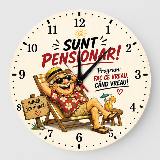 Ceas Cadou Pensionar fac ce vreau cand vreau